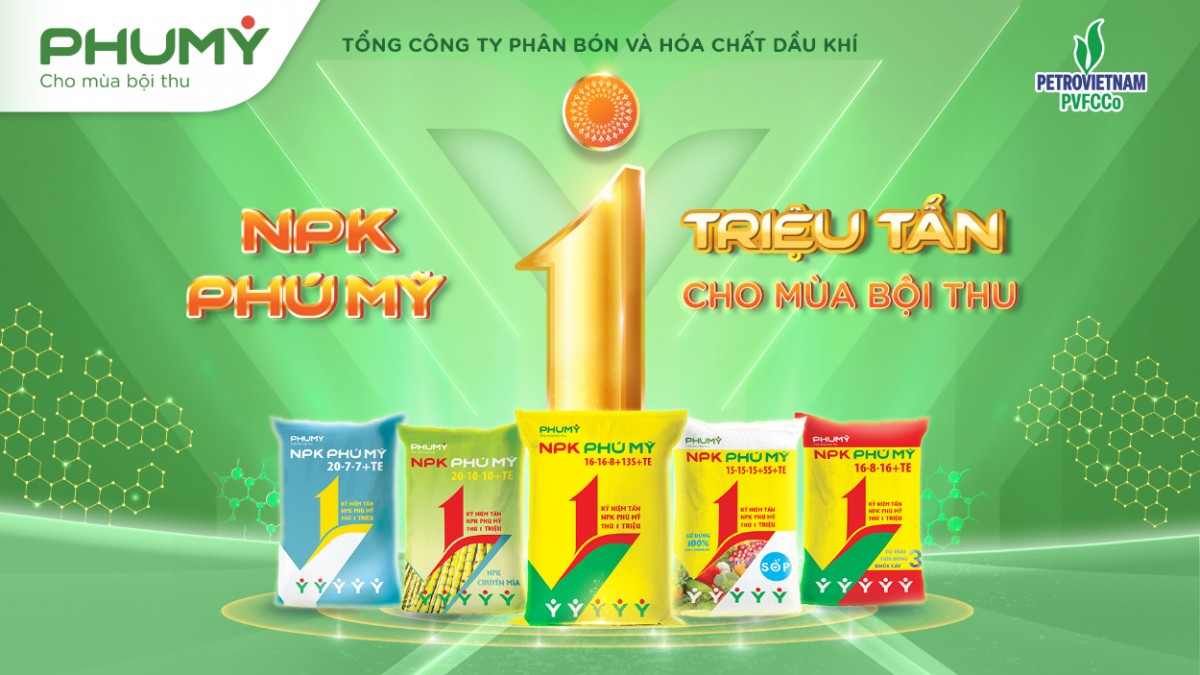 NPK Phú Mỹ: Triệu tấn kết nối - Cho mùa bội thu